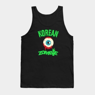 The Eye of a Korean Zombie Tank Top